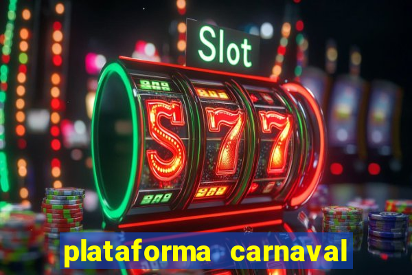 plataforma carnaval de ouro